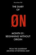 Cover-Bild zum Titel 'The Diary of ØN - Month 01: Beginning Without Origin' von 'Klaus-Dieter Thill'