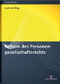 Cover-Bild zum Titel 'Reform des Personengesellschaftsrechts' von 'Gerhard Ring'