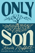 Cover-Bild zum Titel 'Only Son' von 'Kevin Moffett'