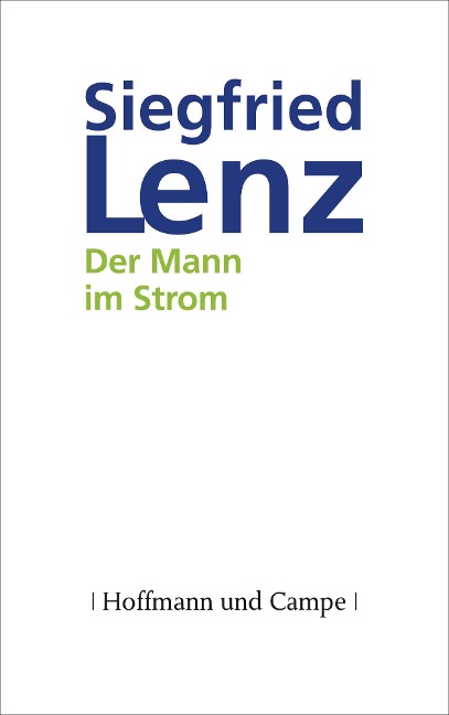 Der Mann im Strom - Siegfried Lenz