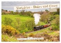 Yorkshire - Dales und Coast (Wandkalender 2025 DIN A2 quer), CALVENDO Monatskalender - Katrin Streiparth