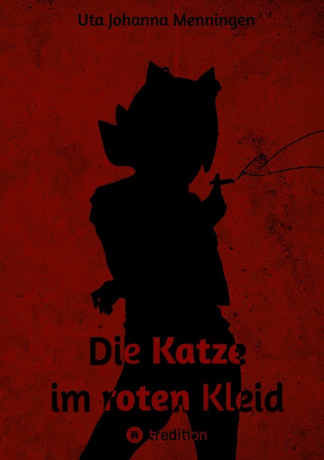 Die Katze im roten Kleid - Uta Johanna Menningen