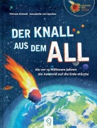 Cover-Bild zum Titel 'Der Knall aus dem All' von 'Miriam Schnell'
