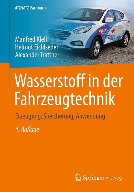 Wasserstoff in der Fahrzeugtechnik - Manfred Klell, Helmut Eichlseder, Alexander Trattner