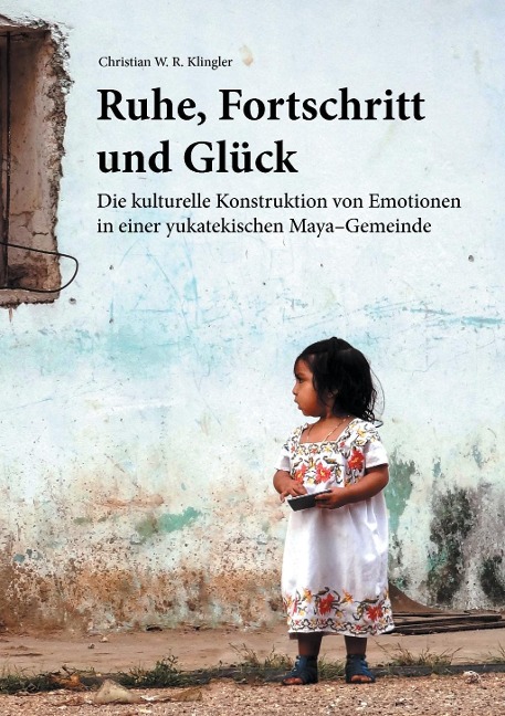 Ruhe, Fortschritt und Glück - Christian W. R. Klingler