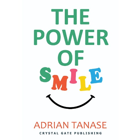 The Power of Smile - Adrian Tanase