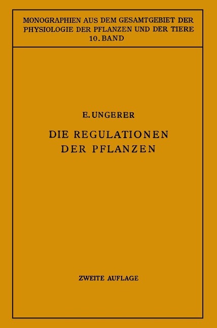 Die Regulationen der Pflanzen - E. Ungerer, Na Roux