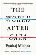 Cover-Bild zum Titel 'The World After Gaza' von 'Pankaj Mishra'