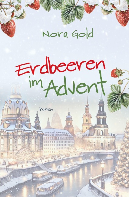 Erdbeeren im Advent - Nora Gold