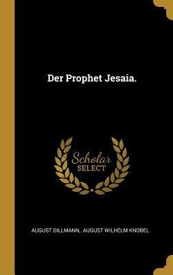 Der Prophet Jesaia. - August Dillmann