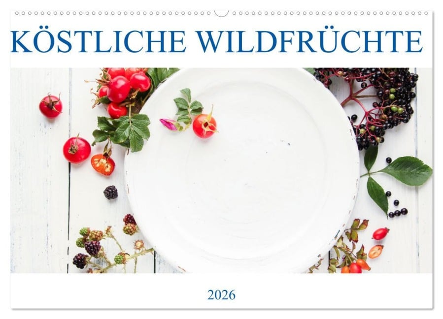 KÖSTLICHE WILDFRÜCHTE (Wandkalender 2026 DIN A2 quer), CALVENDO Monatskalender - EFLStudioArt EFLStudioArt