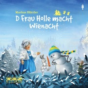 Cover-Bild zum Titel 'D Frau Holle macht Wienacht' von ''