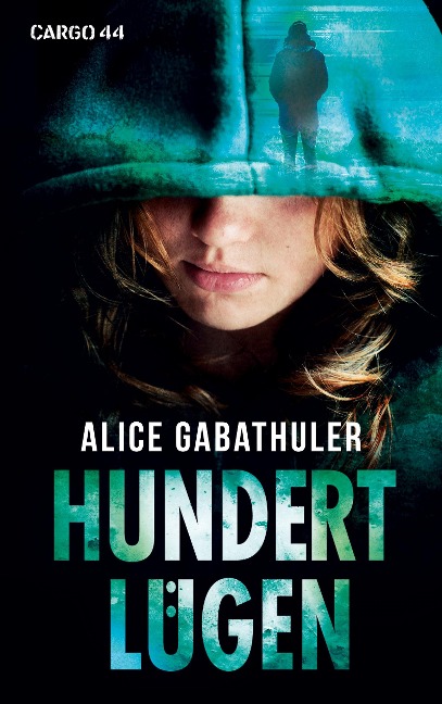 Hundert Lügen - Alice Gabathuler
