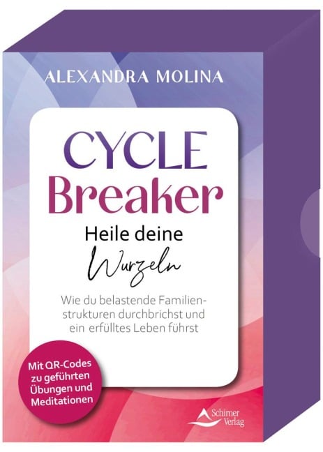 Cycle Breaker - Heile deine Wurzeln - Wie du belastende Familienstrukturen durchbrichst und ein erfülltes Leben führst - Alexandra Molina