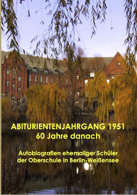 ABITURIENTENJAHRGANG 1951 60 Jahre danach - 