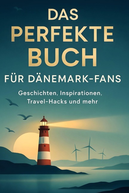 Das perfekte Buch für Dänemark-Fans - Julian Fuchs