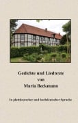 Cover-Bild zum Titel 'Gedichte und Liedtexte von Maria Beckmann' von 'Maria Beckmann, Conrad Eller'