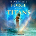 Forge of the Titans Lib/E - Steve White