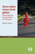 Cover-Bild zum Titel 'Dem Leben einen Dreh geben' von 'Mirjam Tanner'