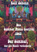 Cover-Bild zum Titel 'Das Summer Music Festival 1967' von 'Ralf Johann'