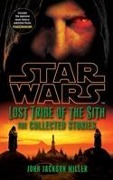 Cover-Bild zum Titel 'Star Wars Lost Tribe of the Sith: The Collected Stories' von 'John Jackson Miller'