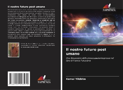 Il nostro futuro post umano - Kemal Yildirim