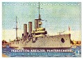 Fregatten, Kreuzer, Panzerschiffe ¿ historische Karten von Kriegsschiffen (Tischkalender 2025 DIN A5 quer), CALVENDO Monatskalender - Calvendo Calvendo