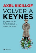 Volver a Keynes - Axel Kicillof