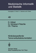Cover-Bild zum Titel 'Klinikübergreifende Tumorverlaufsdokumentation' von 'D. Hölzel, C. Thieme, G. Schubert-Fritschle'