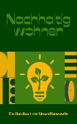 Cover-Bild zum Titel 'Nachhaltig Wohnen' von 'Andreas Klein'