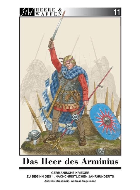 Das Heer des Arminius - Andreas Strassmeir, Andreas Gagelmann