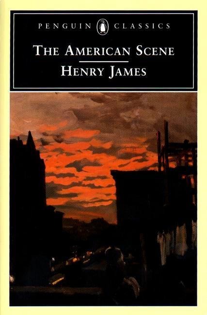 The American Scene - Henry James