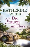 Cover-Bild zum Titel 'Die Frauen am Fluss' von 'Katherine Webb'