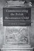 Cover-Bild zum Titel 'Commemorating the Polish Renaissance Child' von 'Jeannie Labno'