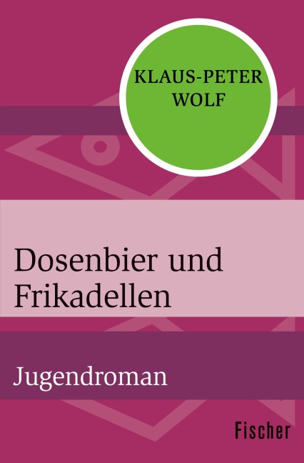 Dosenbier und Frikadellen - Klaus-Peter Wolf