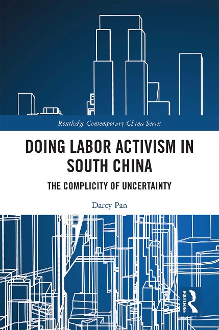 Doing Labor Activism in South China - Darcy Pan