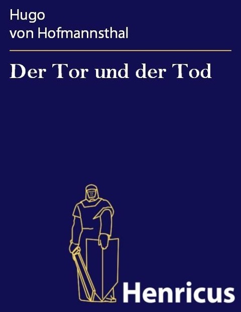 Der Tor und der Tod - Hugo von Hofmannsthal