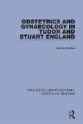 Cover-Bild zum Titel 'Obstetrics and Gynaecology in Tudor and Stuart England' von 'Audrey Eccles'