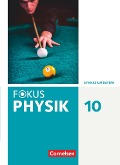 Fokus Physik 10. Jahrgangsstufe. Gymnasium Bayern - Schülerbuch - Bardo Diehl, Angela Fösel, Andreas Rogl, Peter Sander, Claus Schmalhofer