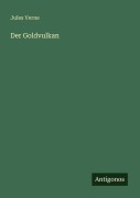 Cover-Bild zum Titel 'Der Goldvulkan' von 'Jules Verne'