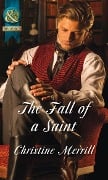 The Fall Of A Saint - Christine Merrill