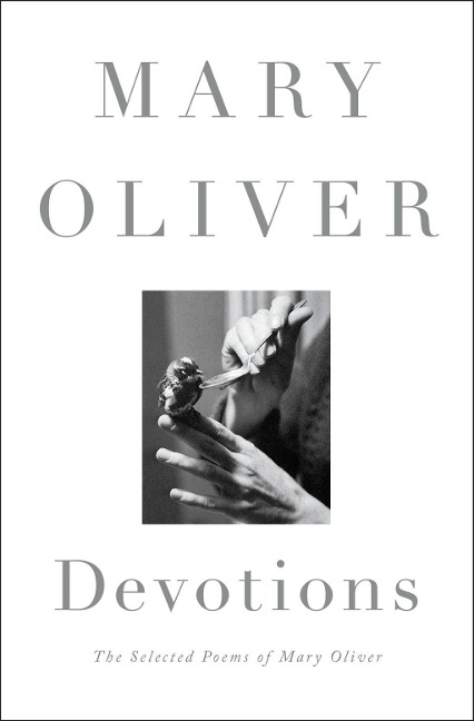 Devotions: A Read with Jenna Pick - Mary Oliver