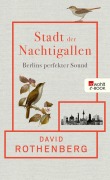 Cover-Bild zum Titel 'Stadt der Nachtigallen' von 'David Rothenberg'
