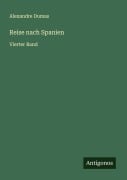 Cover-Bild zum Titel 'Reise nach Spanien' von 'Alexandre Dumas'