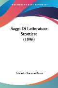 Saggi Di Letterature Straniere (1896) - Edoardo Giacomo Boner