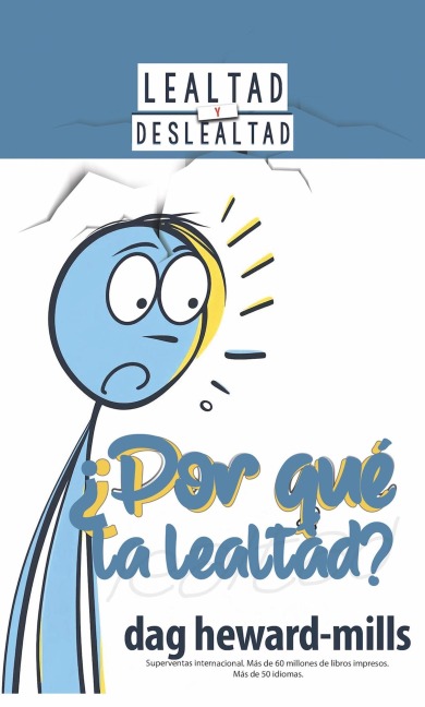 ¿Por qué la lealtad? - Dag Heward-Mills