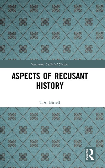 Aspects of Recusant History - T. A. Birrell