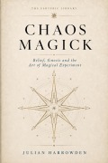 Cover-Bild zum Titel 'Chaos Magick: Belief, Gnosis and the Art of Magical Experiment' von 'Julian Harrowden'
