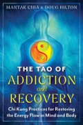 Cover-Bild zum Titel 'The Tao of Addiction and Recovery' von 'Mantak Chia, Doug Hilton'