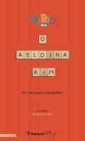 O Aslinda Kim - Renan Burduroglu